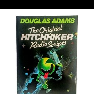 Vtg Douglas Adams The Original Hitchhiker Radio Scripts 1985 First US Edition